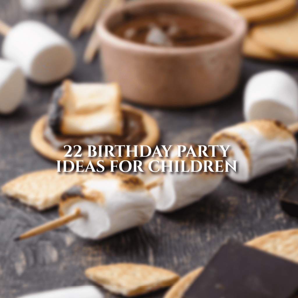 22 Birthday Party Ideas For Children